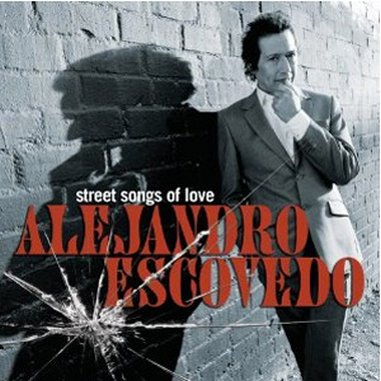 ¿Qué estáis escuchando ahora? Alejandro%20escovedo%20street%20songs