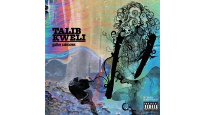 Talib Kweli: <i>Gutter Rainbows</i>