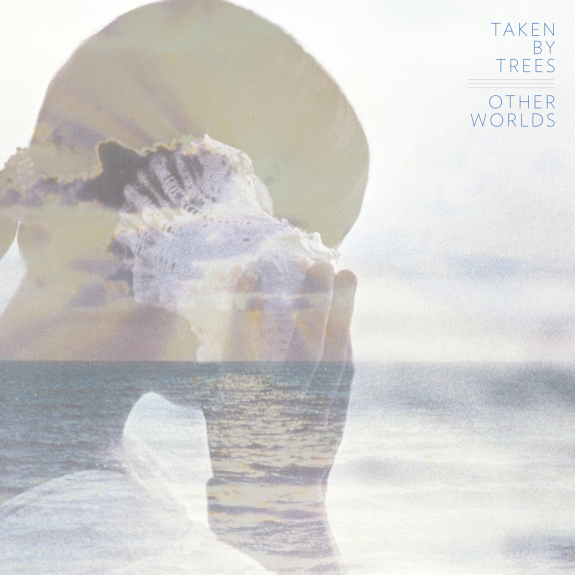 Taken By Trees: <i>Other Worlds</i>