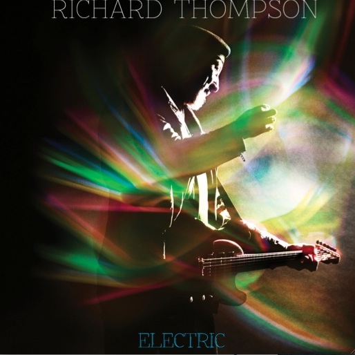 Richard Thompson: <i>Electric</i>
