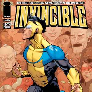Invincible #100 by Robert Kirkman and Ryan Ottley