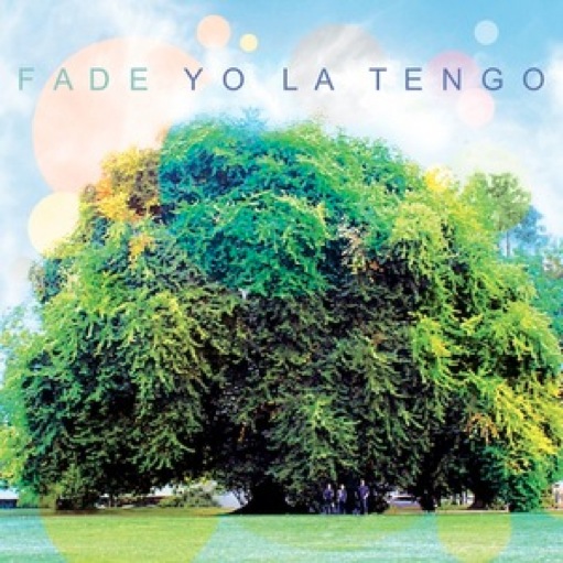 Yo La Tengo: <i>Fade</i>