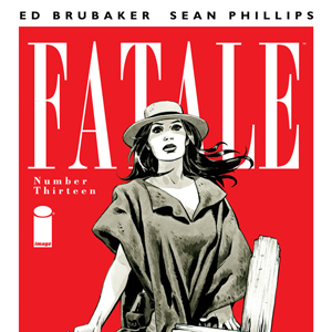 Exclusive Image Comics Preview: "Fatale #13"