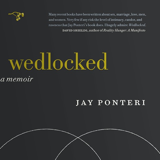 <i>Wedlocked</i> by Jay Ponteri