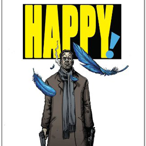 <i>Happy!</i> by Grant Morrison & Darick Robertson