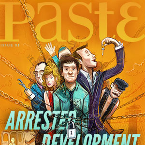 Arrested Development is on the cover of PASTE #93