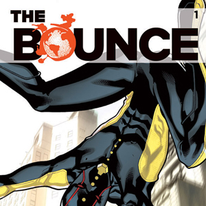 <i>The Bounce</i> #1 by Joe Casey & David Messina