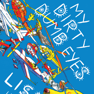 <i>My Dirty Dumb Eyes</i> by Lisa Hanawalt