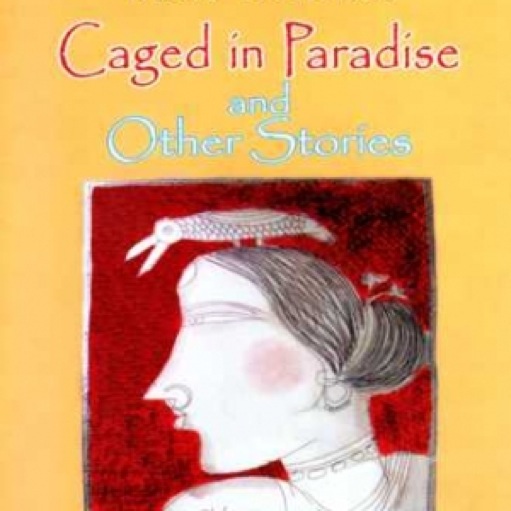 <i>Caged in Paradise and Other Stories</i> by Rizia Rahman
