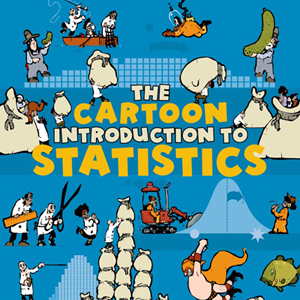 <i>The Cartoon Introduction to Statistics</i> by Alan Dabney & Grady Klein