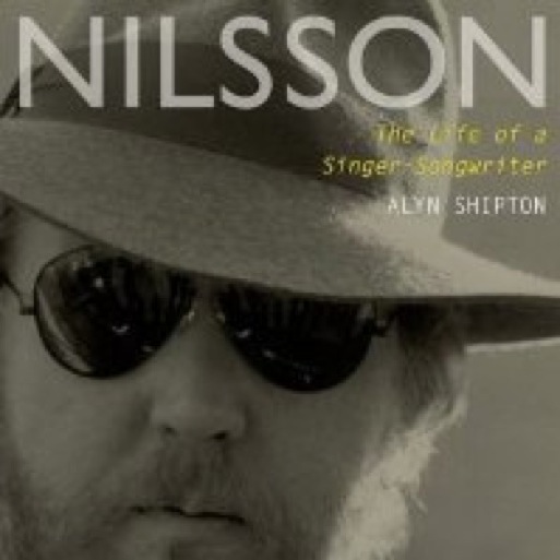 <i>Nilsson: The Life Of A Singer-Songwriter</i> by Alyn Shipton