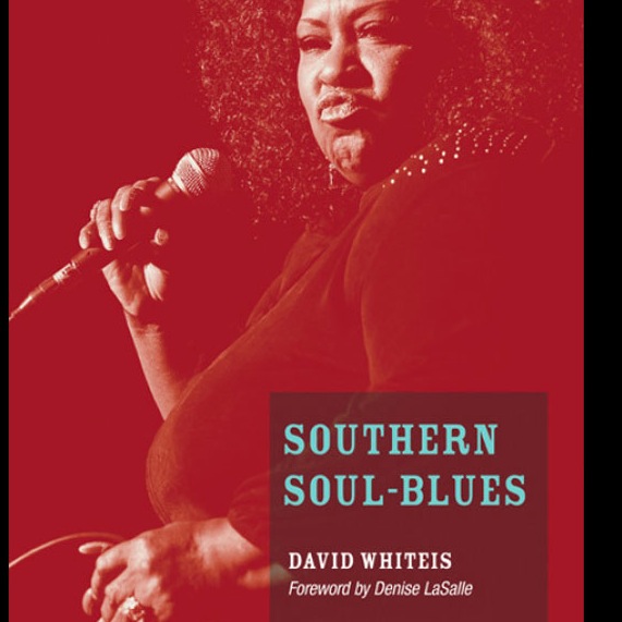 <i>Southern Soul-Blues (Music In American Life)</i> by David Whiteis
