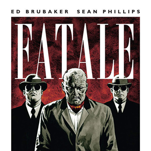 Exclusive Image Comics Preview: "<i>Fatale</i> #17"