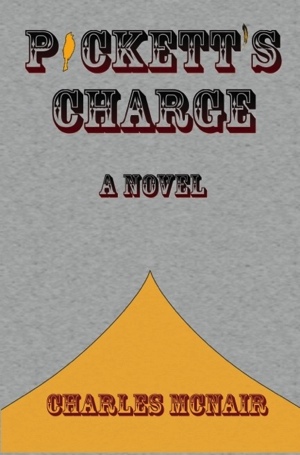 Preview: Charles McNair's New Novel <i>Pickett's Charge</i>