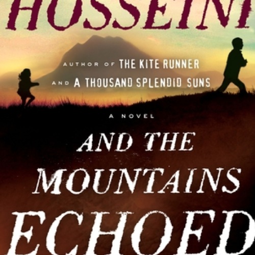 <i>And the Mountains Echoed</i> by Khaled Hosseini