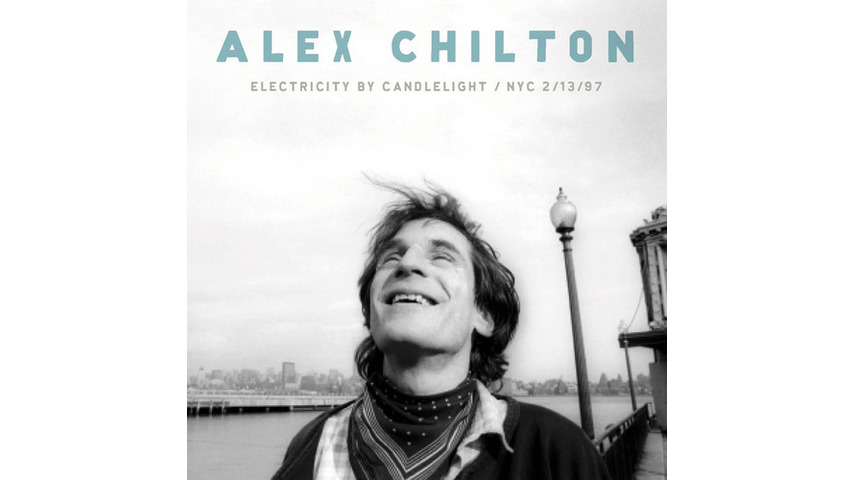 Alex Chilton: <i>Electricity by Candlelight / NYC 2/13/97</i>