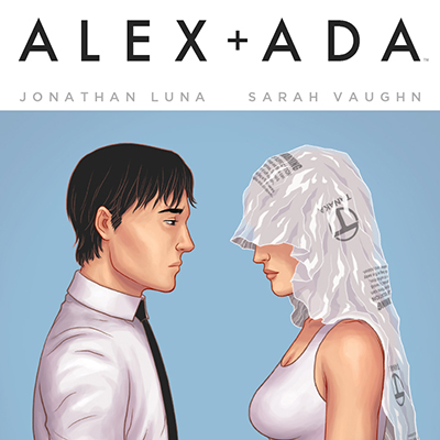 <i>Alex + Ada</i> #1 by Jonathan Luna & Sarah Vaughn