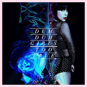 Dum Dum Girls Announce New Album <i>Too True</i>, Release New Video