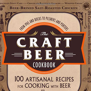 Cookbook for Beer Lovers Features 100 Recipes