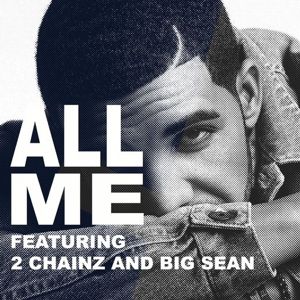 Listen to Drake's New Song "All Me," Featuring 2 Chainz, Big Sean
