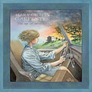 Mary Chapin Carpenter: <em>The Age of Miracles</em>