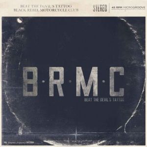 Black Rebel Motorcycle Club: <em>Beat the Devil's Tattoo</em>
