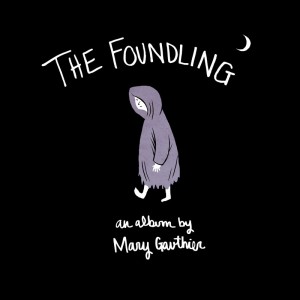 Mary Gauthier: <em>The Foundling</em>