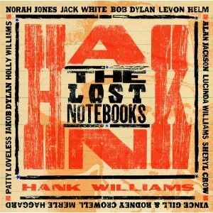 Various Artists: <i>The Lost Notebooks of Hank Williams</i>