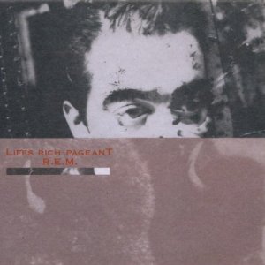 R.E.M.: <em>Life's Rich Pageant 25th Anniversary Edition</em>