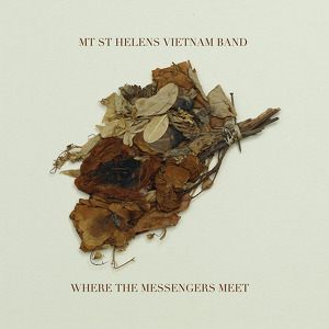 Mt. St. Helens Vietnam Band: <em>Where the Messengers Meet</em>