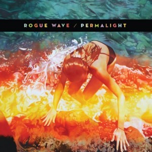 Rogue Wave: <em>Permalight</em>