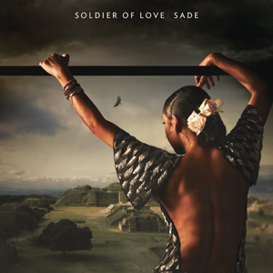 Sade: <em>Soldier of Love</em>
