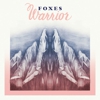 Foxes: <i>Warrior</i>