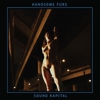 Handsome Furs: <i>Sound Kapital</i>