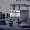 Titus Andronicus: <em>The Monitor</em>