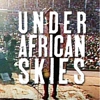 Watch the <i>Graceland</i> Documentary, <i>Under African Skies</i>, for Free