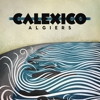 Calexico Announces Fall U.S. Tour