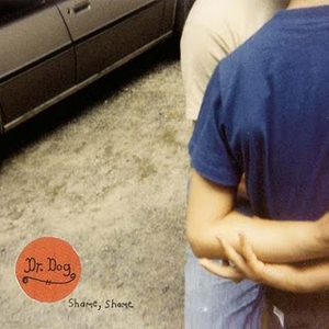 Dr. Dog <em>Shame, Shame</em>