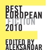 Aleksander Hemon (Ed.): <em>Best European Fiction 2010</em>