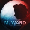 M. Ward: <em>A Wasteland Companion</em>