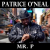 Patrice O’Neal: <em>Mr. P</em>