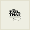 Plants and Animals: <i>The End of That</i>