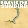 Release the Sunbird: <i>Come Back to Us</i>