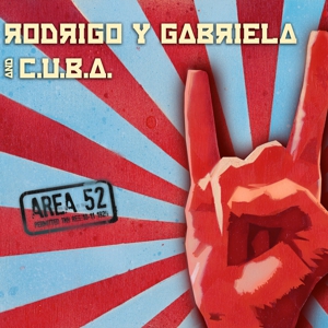 Rodrigo y Gabriela: <i>Area 52</i>