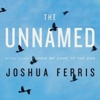 Joshua Ferris: <em>The Unnamed</em>