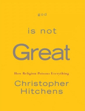 Christopher Hitchens: God is Not Great