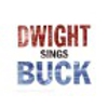 Dwight Yoakam: Dwight Sings Buck