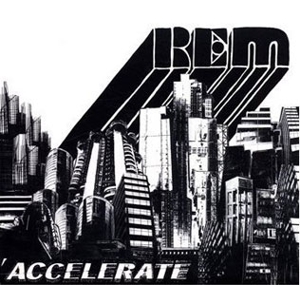 R.E.M.: Accelerate