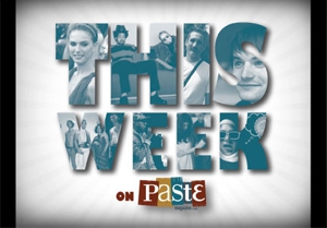 Last Week on PasteMagazine.com: 8/11-8/15/08