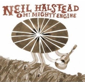 Neil Halstead: <em>Oh! Mighty Engine</em>